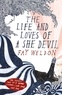 Fay Weldon - The Life and Loves of a She Devil.
