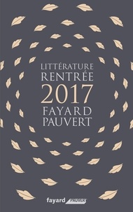  Fayard - Booklet Rentrée Littéraire 2017.