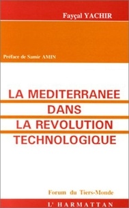 Fayçal Yachir - La Méditerranée dans la révolution technologique.