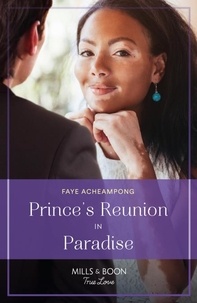Faye Acheampong - Prince's Reunion In Paradise.