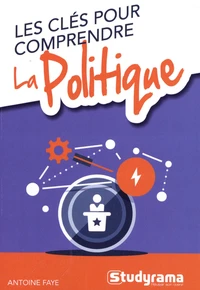 Les clés pour comprendre la politique