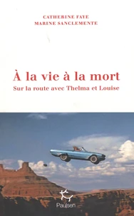 A la vie à la mort