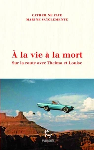 A la vie à la mort