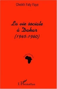 La vie sociale à Dakar (1945-1960)