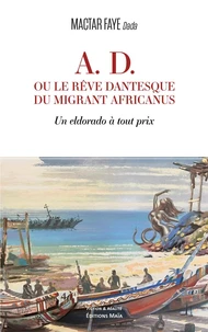A. D. ou le rêve dantesque du migrant africanus