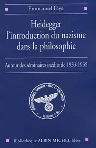 Heidegger, l'introduction du nazisme dans la philosophie