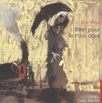 Billet pour le Pays doré