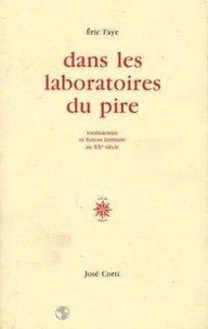 Dans Les Laboratoires Du Vide. Totalitarisme Et Fiction Litteraire Au Xxeme Siecle
