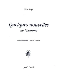 Quelques nouvelles de l'homme