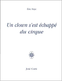 Un clown s'est échappé du cirque