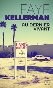 Faye Kellerman - Au dernier vivant.