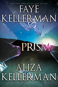 Faye Kellerman et Aliza Kellerman - Prism.