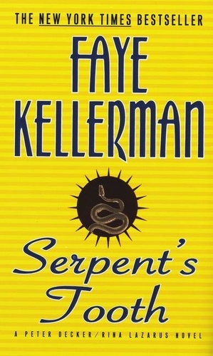 Faye Kellerman - Serpent's Tooth - A Peter Decker/Rina Lazarus Novel.