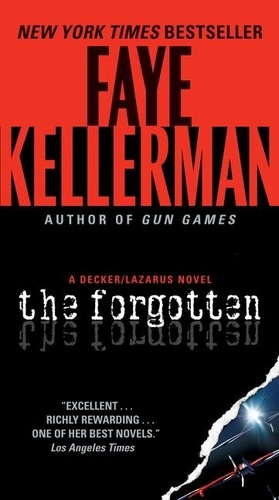 Faye Kellerman - The Forgotten - A Decker/Lazarus Novel.