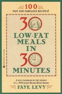 Faye Levy - 30 Low-Fat Meals in 30 Minutes.