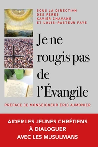 Je ne rougis pas de l'évangile !