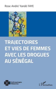Trajectoires et vies de femmes avec les drogues au Sénégal
