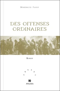 Des offenses ordinaires
