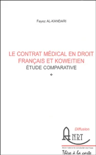 Le contrat médical en droit français et koweitien
