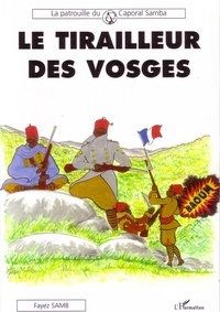Fayez Samb - Le tirailleur des Vosges.