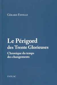 Le Périgord des Trente Glorieuses (1945-1975)