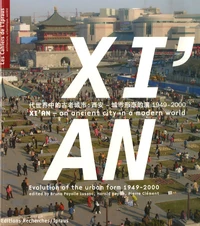 Xi'An, an ancient city in a modern world