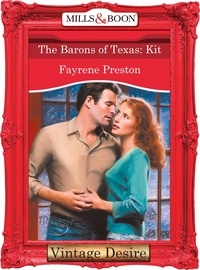 Fayrene Preston - The Barons Of Texas: Kit.