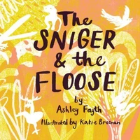 The Sniger and the Floose