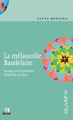 La mélancolie Baudelaire. Passage vers la peinture : Delacroix et Corot