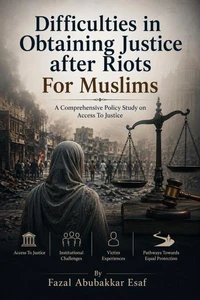 Difficulties in Obtaining Justice after Riots For Muslims