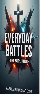 Everyday Battles: Fight, Faith, Future