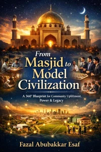 From Masjid to Model Civilization
