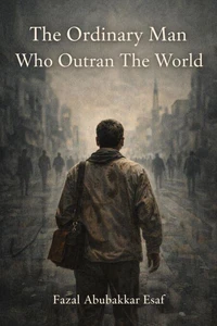 The Ordinary Man Who Outran the World