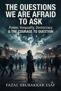 The Questions We are afraid to Ask
