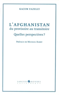 L'Afghanistan, du provisoire au transitoire
