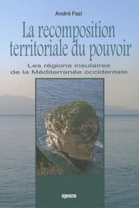 La recomposition territoriale du pouvoir