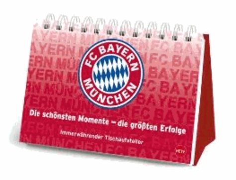 FC Bayern München - Die schönsten Momente - die größten Erfolge.