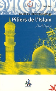 Fdal Haja - Piliers de l'Islam - Guide du Jeune Musulman.