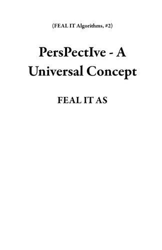  FEAL IT AS - PersPectIve - A Universal Concept - FEAL IT Algorithms, #2.