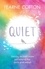 Quiet. Silencing the brain chatter and believing that you're good enough
