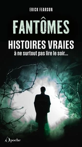 Fantômes, histoires vraies