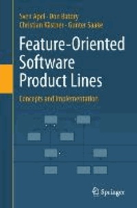 Feature-Oriented Software Product Lines - Concepts and Implementation.