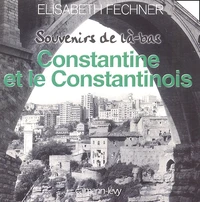 Constantine et le Constantinois