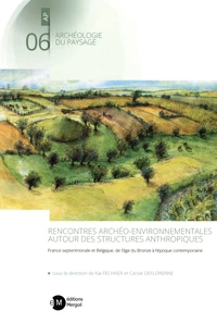 Rencontres archéo-environnementales autour des structures anthropiques