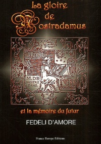 La gloire de Nostradamus et la mémoire du futur.pdf