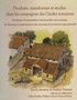 Frédéric Trément et Alain Ferdière - Aquitania. Supplément N° 38 : Produire, transformer et stocker dans les campagnes des Gaules romaines - Problèmes d'interprétation fonctionnelle et économique des bâtiments  d'exploitation et des structures de production agro-pastorale.