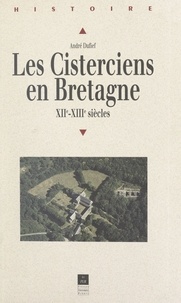  Fédération des Sociétés Histor et  Institut culturel de Bretagne - Les Cisterciens en Bretagne aux XIIe et XIIIe siècles.
