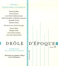 Roland Laffitte et Joël Lebeaume - Drôle d'époque N° 18, Printemps 200 : L'exclusion culturelle.