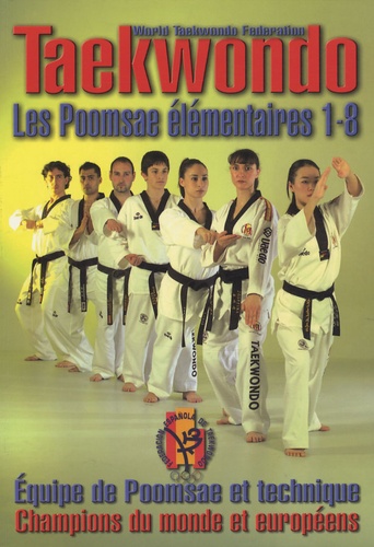  Fédération espagnole taekwondo - Taekwondo Poomsae - Les Poomsae élémentaires 1-8.