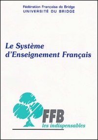  Fédération Française Bridge - Le système d'enseignement français. - Edition 1997.